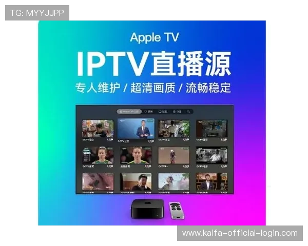 凯发直播官网下载官方渠道，保障账号安全和高清流畅的直播观看体验